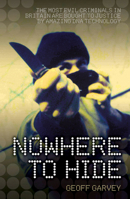 Nowhere to Hide 1844544907 Book Cover