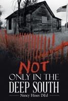 Not Only in the Deep South 1665756276 Book Cover