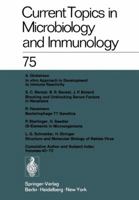 Current Topics in Microbiology and Immunology / Ergebnisse der Microbiologie und Immunitätsforschung (Current Topics in Microbiology and Immunology), volume 75 3642665322 Book Cover