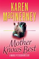 Mother Knows Best 1503954838 Book Cover