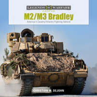 M2/M3 Bradley: America's Cavalry/Infantry Fighting Vehicle 0764355880 Book Cover