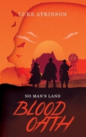 Blood Oath (No Man's Land Book One) 057830905X Book Cover