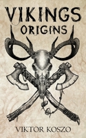 Vikings: Origins 1838390758 Book Cover