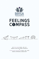 Brisa Therapeutics: Feelings Companion: Feelings Compass B0FHVGQMC6 Book Cover