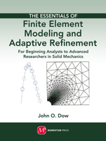 The Essentials of Finite Element Modeling and Adaptive Refinement 1606503324 Book Cover