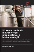 Wprowadzenie do mikrobiologii przemyslowej i biotechnologii (Polish Edition) 6208551927 Book Cover