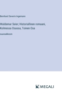 Waldemar Seier; Historiallinen romaani, Kolmessa Osassa, Toinen Osa: suuraakkosin (Finnish Edition) 3387089554 Book Cover