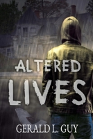 Altered Lives B08T6JY1P1 Book Cover