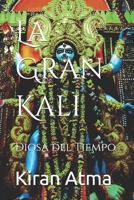 La Gran Kali: Diosa del Tiempo (Serie Panteón Hindú (USA)) B0CDNM845V Book Cover