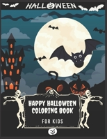 Happy Halloween Coloring Book For kids: (Halloween coloring Book for kids Toddlers and Preschoolers) - Halloween Gift for kids- 50 Halloween coloring ... Coloring Book - All ages - halloween bat B08H6TCMTT Book Cover