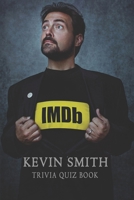 Kevin Smith: Trivia Quiz Book B08VRMHQM9 Book Cover