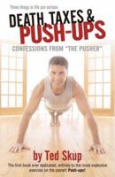Death, Taxes & Push-ups 0615161723 Book Cover