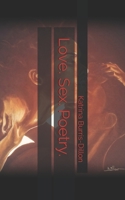 Love. Sex. Poetry. B08ZW4RM39 Book Cover