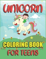 Unicorn Coloring Book for Teens: Fantastic Unicorns Coloring Book for Teens 40 Coloring Pages Easy For Beginners 1673525857 Book Cover