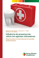 Influência da presença de cálcio em agentes clareadores 3841722105 Book Cover