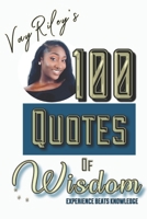 100 Quotes of Wisdom: Experience beats Knowledge 1099794463 Book Cover