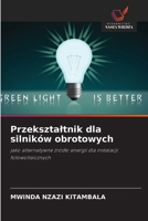 Przeksztaltnik dla silników obrotowych (Polish Edition) 6208920485 Book Cover