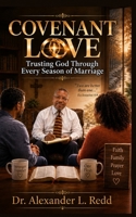 Covenant Love: Trusting God Through Every Season of Marriage B0HFJ2CWRP Book Cover