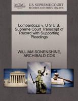 Lombardozzi v. U S U.S. Supreme Court Transcript of Record with Supporting Pleadings 1270483498 Book Cover