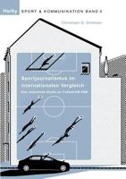 Sportjournalismus im internationalen Vergleich: eine empirische Studie zur Fußball-EM 2008 3839125820 Book Cover