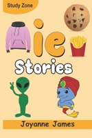 IE Stories (Improve Spelling and Reading Skills) B0BN277LCM Book Cover