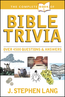 The Complete Book of Bible Trivia (Complete Book Of... (Tyndale House Publishers)) 0842304215 Book Cover