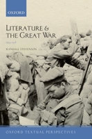 Literature and the Great War, 1914-1918. by Randall Stevenson 019959645X Book Cover