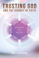 TRUSTING GOD AND THE JOURNEY OF FAITH B0HM71MQMT Book Cover
