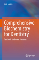 Comprehensive Biochemistry for Dentistry: Textbook for Dental Students 9811310343 Book Cover