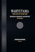 Wahyutama - Revelation of the End Times - Building the Civilization of Heaven on Earth B0FR9ZWKSX Book Cover