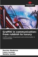 Graffiti in communication: from rubbish to luxury 6206616118 Book Cover