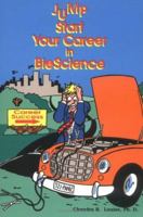 Jump Start Your Career in BioScience 0966179005 Book Cover