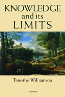 Knowledge and Its Limits 019925656X Book Cover