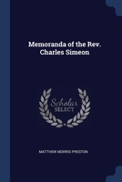 Memoranda of the Rev. Charles Simeon 1376397285 Book Cover