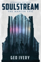 Soulstream: The Mancer Epic 1734107413 Book Cover