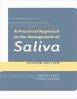 A Practical Approach to the Management of Saliva 0890799369 Book Cover