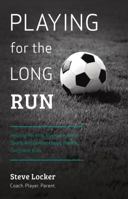 Playing for the Long Run 1619274825 Book Cover