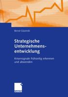 Strategische Unternehmensentwicklung: Krisensignale Fruhzeitig Erkennen Und Abwenden 3409125671 Book Cover