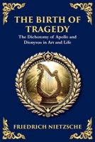 The Birth of Tragedy: Understanding Art, Culture, and Human Nature (Large Print Deluxe Edition For Easy Reading) 1806983109 Book Cover
