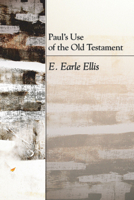 Paul's Use of the Old Testament 0801033683 Book Cover