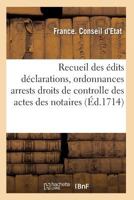 Recueil Des Édits Déclarations, Ordonnances, Tarifs, Arrests, Ou Conseil 2011927838 Book Cover