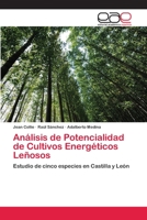 Análisis de Potencialidad de Cultivos Energéticos Leñosos 3659011746 Book Cover