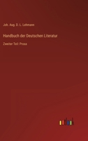 Handbuch der Deutschen Literatur: Zweiter Teil: Prosa 3368458116 Book Cover