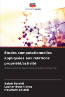 Études computationnelles appliquées aux relations propriété/activité: Relations d'activité des dérivés du thiophène et du pyrrole 6206109798 Book Cover