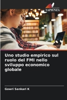 Uno studio empirico sul ruolo del FMI nello sviluppo economico globale (Italian Edition) 6209847234 Book Cover
