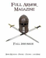 Full Armor Magazine Fall 2010 Issue 0982811616 Book Cover