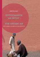 Zeitgedanken: "Ab Initio" - Von Anfang an (German Edition) 3695199156 Book Cover