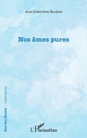 Nos âmes pures (Rue Des Écoles) (French Edition) 2343196281 Book Cover