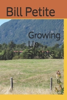Growing Up Simple B08C7PVM1G Book Cover