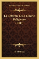 La Reforme Et La Liberte Religieuse 1165539322 Book Cover